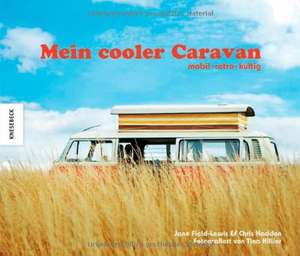 Mein cooler Caravan de Chris Haddon