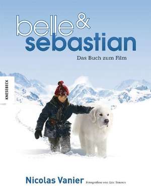 Belle und Sebastian de Nicolas Vanier