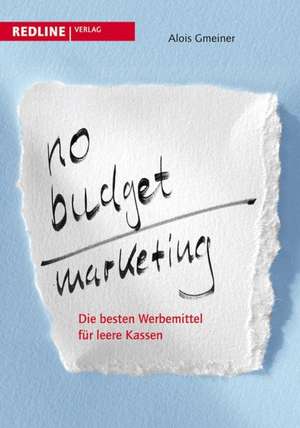 No-Budget-Marketing de Alois Gmeiner