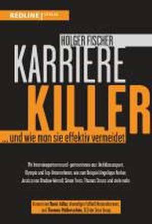 Karrierekiller de Holger Fischer