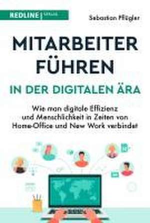 Mitarbeiter führen in der digitalen Ära de Sebastian Pflügler