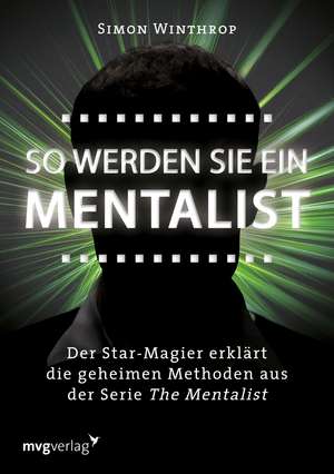 So werden Sie ein Mentalist de Simon Winthrop