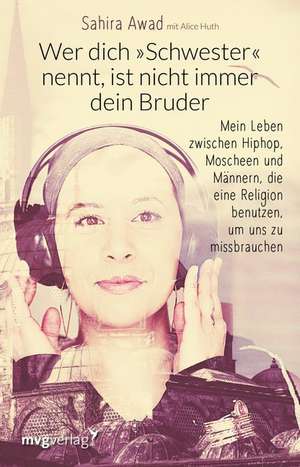 Wer dich "Schwester" nennt de Sahira Awad