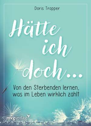 Tropper, D: Hätte ich doch ...
