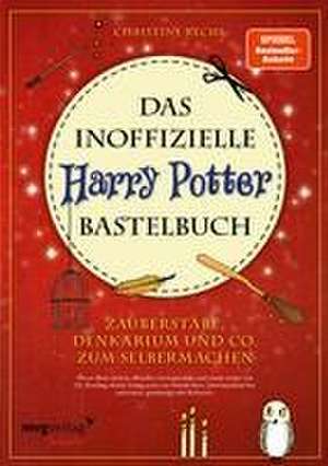 Das inoffizielle Harry-Potter-Bastelbuch de Christine Rechl