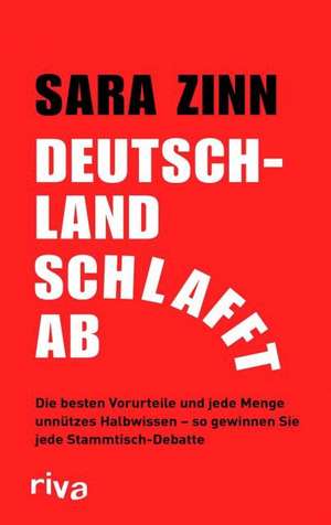 Deutschland schlafft ab de Sara Zinn