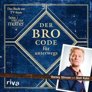 Der Bro Code für unterwegs de Barney Stinson