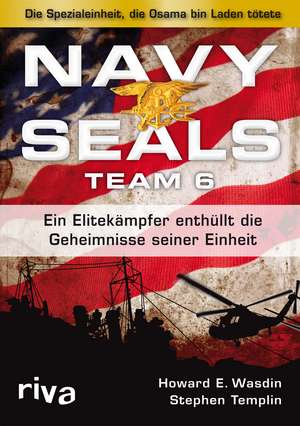 Navy Seals Team 6 de Howard E. Wasdin