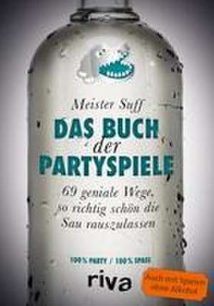 Das Buch der Partyspiele de Meister Suff