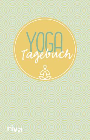 Yoga-Tagebuch de Silvia Schaub