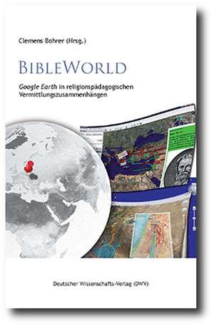 BibleWorld de Clemens Bohrer