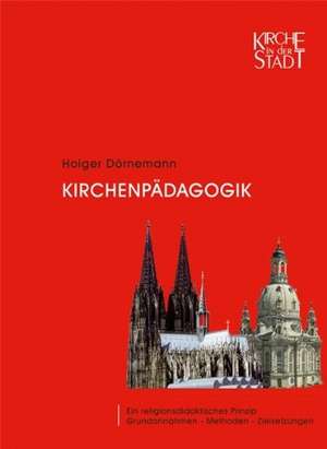 Kirchenpädagogik de Holger Dörnemann