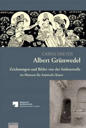 Albert Grünwedel de Caren Dreyer