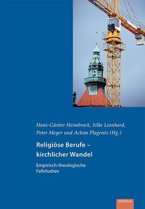 Religiöse Berufe - kirchlicher Wandel de Hans-Günter Heimbrock