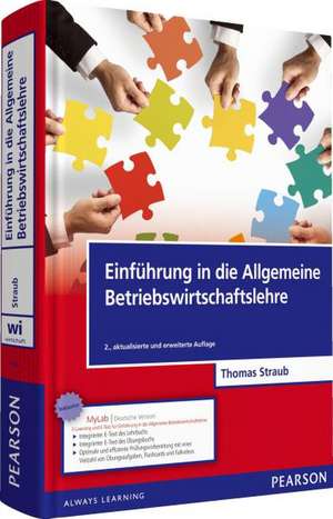 Einführung in die Allgemeine Betriebswirtschaftslehre de Thomas Straub