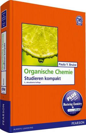 Organische Chemie + Interaktives Lernen mit MasteringChemistry + Pearson eText de Paula Y Bruice