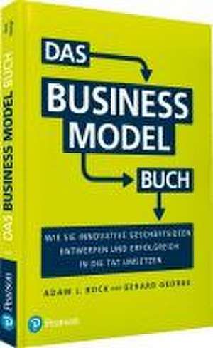 Das Business Model Buch de Adam J. Bock