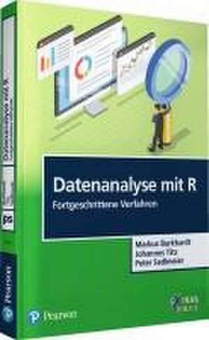 Datenanalyse mit R' Fortgeschrittene Verfahren de Markus Burkhardt