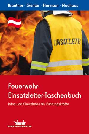 Feuerwehr-Einsatzleiter-Taschenbuch- Österreich-Ausgabe - de Christian Brantner