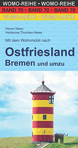 Mit dem Wohnmobil nach Ostfriesland, Bremen und umzu de Heiner Newe