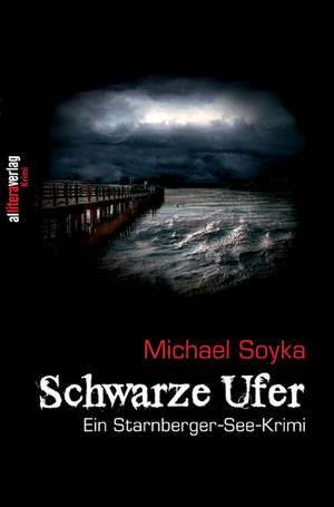 Schwarze Ufer de Michael Soyka