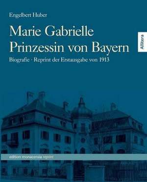 Marie Gabrielle Prinzessin Von Bayern: The Composer Ethel Smyth de Engelbert Huber