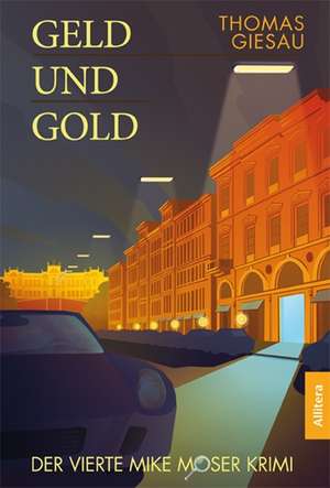 Geld und Gold de Thomas Giesau