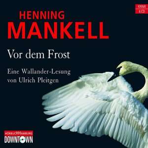 Vor dem Frost de Henning Mankell