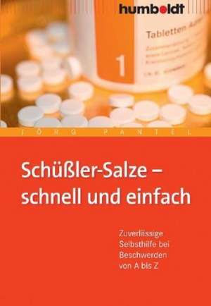 Schüßler-Salze - schnell und einfach de Jörg Pantel