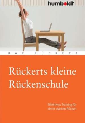 Rückerts kleine Rückenschule de Uwe Rückert