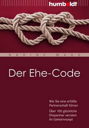 Der Ehe-Code de Nadine Magg