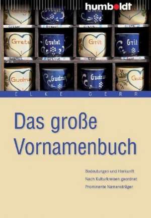 Das große Vornamenbuch de Elke Gerr