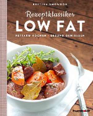 Rezeptklassiker Low Fat de Bettina Snowdon