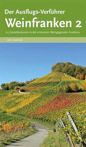 Der Ausflugs-Verführer Weinfranken 2 de Thilo Castner