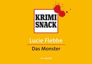 Das Monster (KrimiSnack) de Lucie Flebbe