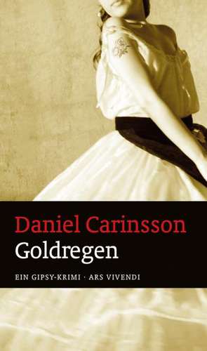 Goldregen de Daniel Carinsson