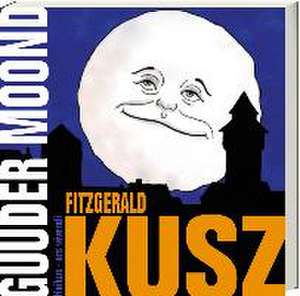 Guuder Moond de Fitzgerald Kusz