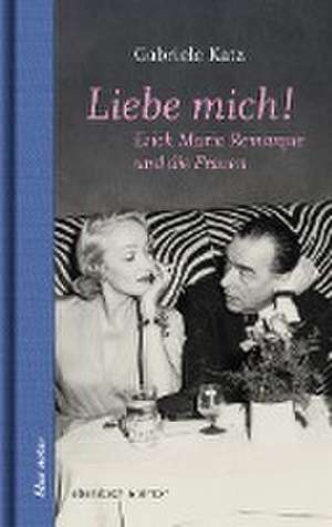 Liebe mich! de Gabriele Katz