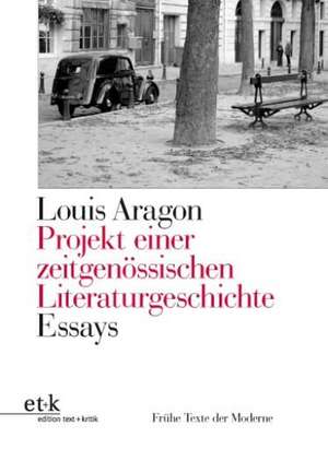 Projekt einer zeitgenössischen Literaturgeschichte de Louis Aragon