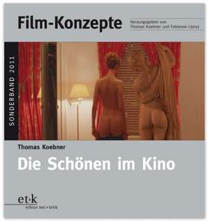 Die Schönen im Kino de Thomas Koebner