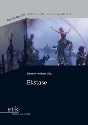 Ekstase de Thomas Koebner