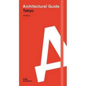 Architectural Guide Tokyo de Ulf Meyer