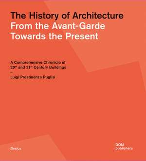 The History of Architecture de Luigi Prestinenza Puglisi