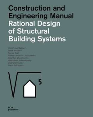 Babaev, V: Rational Design for Structural Building Systems de Valentyn Shevetovsky