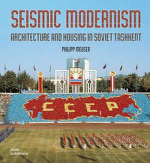Seismic Modernism de Philipp Meuser