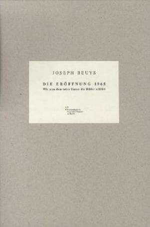 Die Eröffnung 1965 ... irgend ein Strang ... Wie man dem toten Hasen die Bilder erklärt de Joseph Beuys