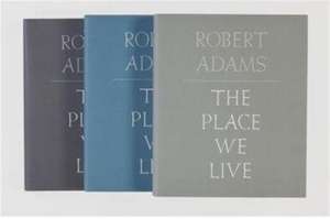 The Place We Live 3 Volume Set: Los Alamos Revisited de Robert Adams