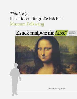 Think Big de Museum Folkwang