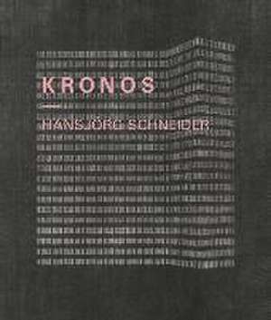 Hansjörg Schneider - KRONOS de Hansjörg Schneider