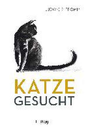 Katze gesucht de Ludwig P. Fromm